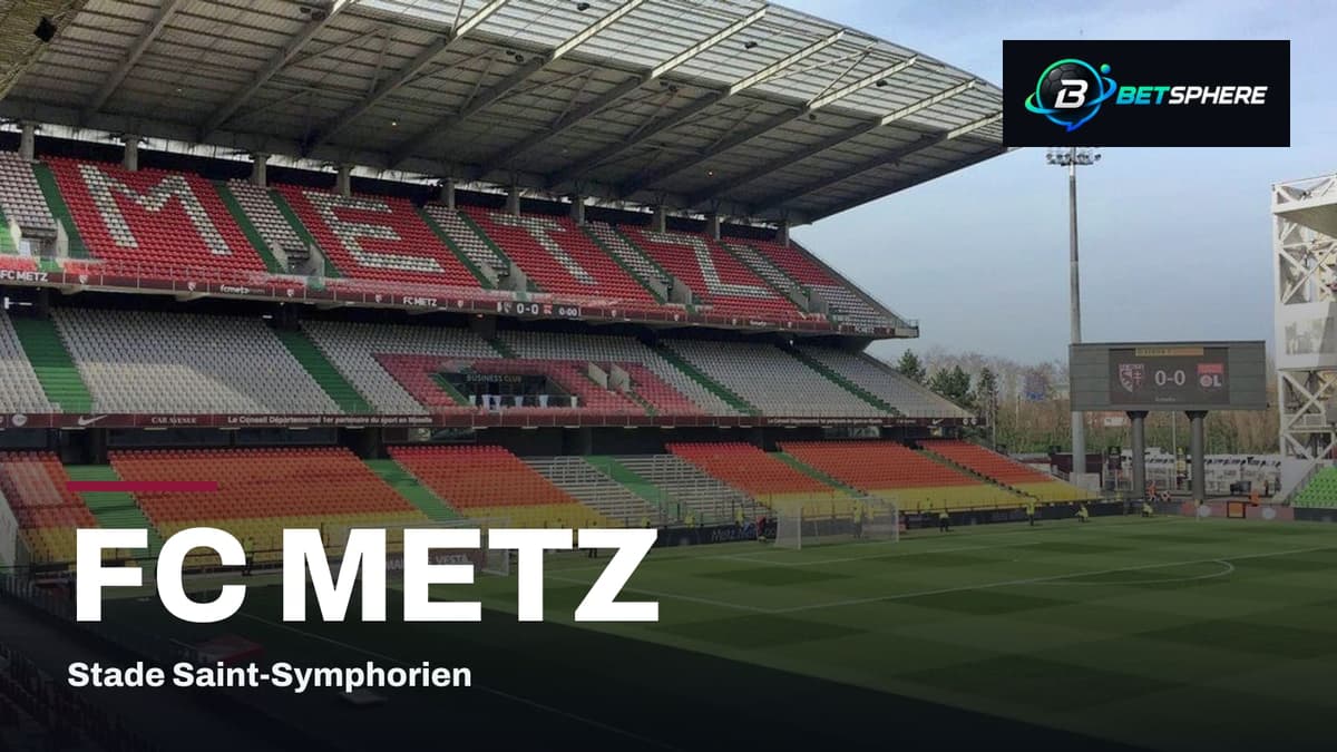 FC Metz : photo de Stade Saint-Symphorien, logo BetSphere